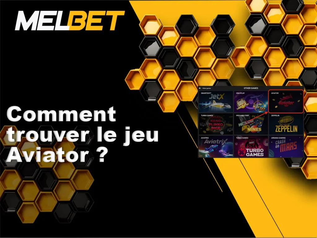 Comment rechercher et trouver le jeu Aviator au casino Melbet